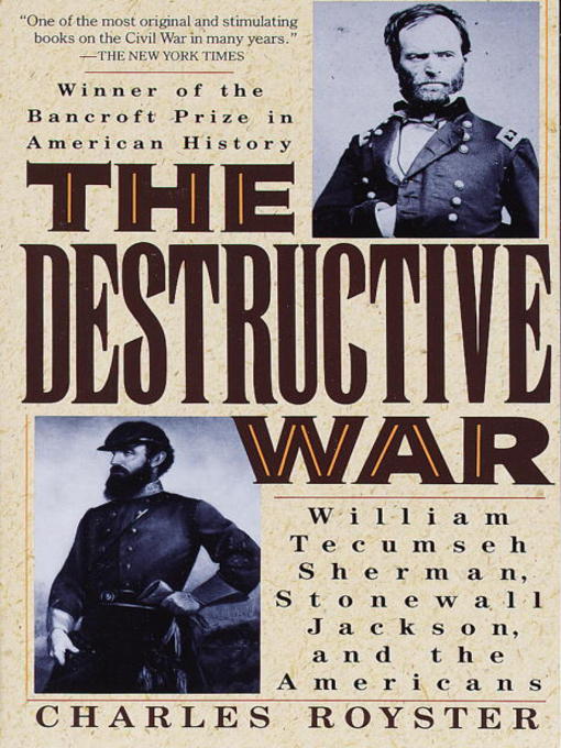 Title details for The Destructive War by Charles Royster - Available